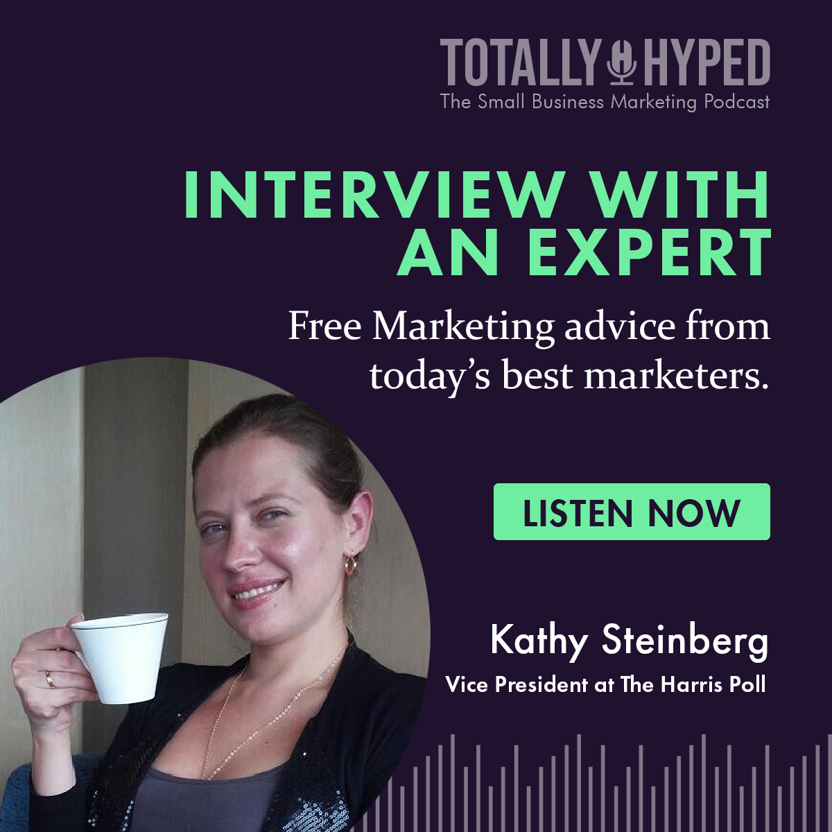 Market Research with Kathy Steinberg of Harris Poll